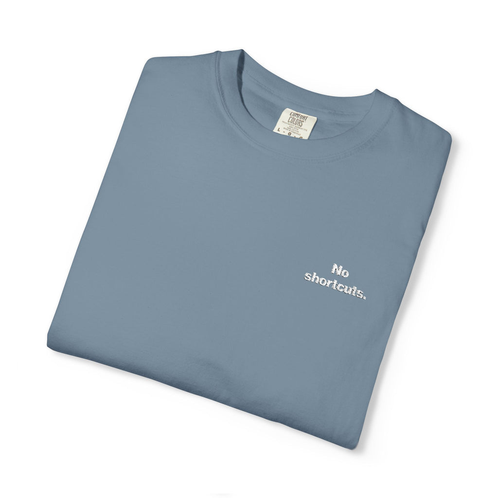 No shortcuts Embroidered Tee