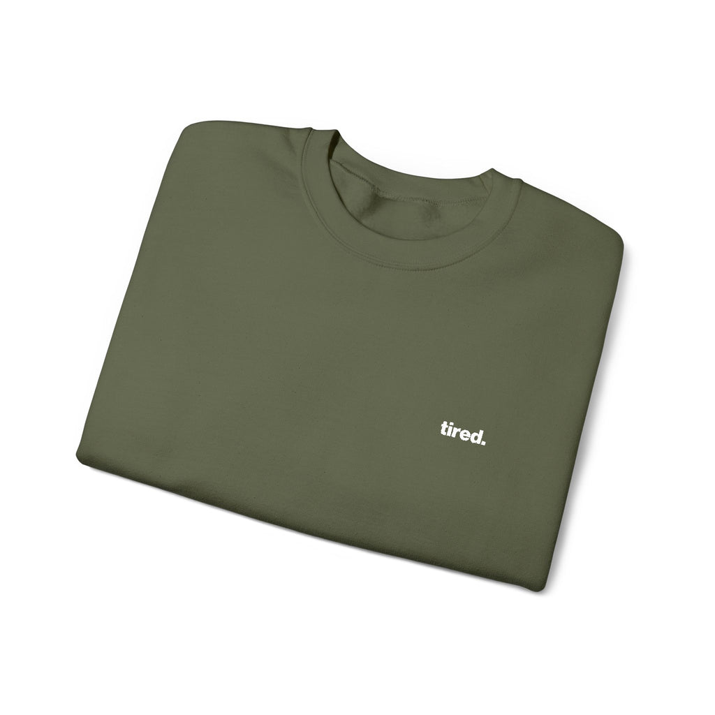 Tired. Embroidered Crewneck Sweatshirt