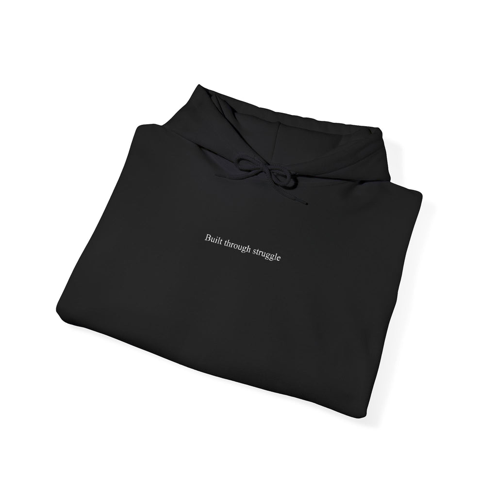 Built Through Struggle Embroidered Hoodie