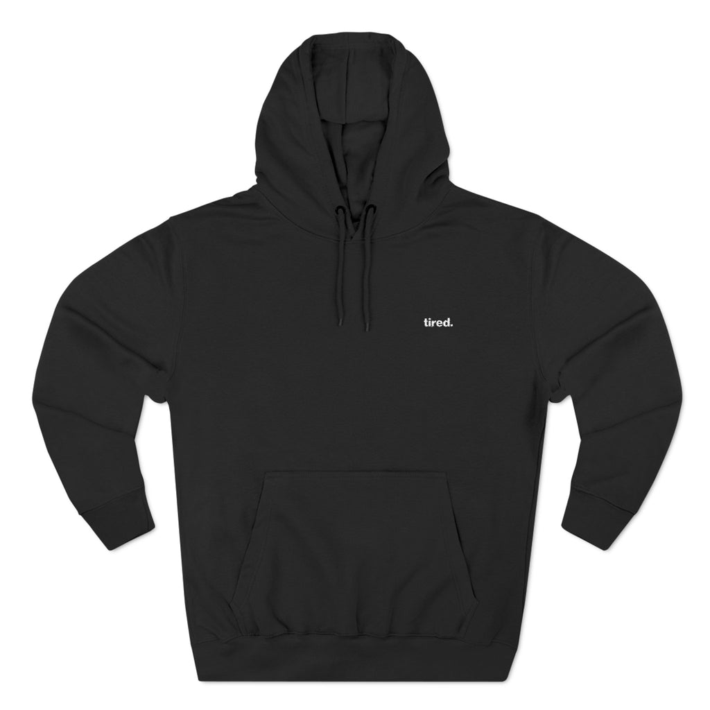 Tired. Embroidered Hoodie