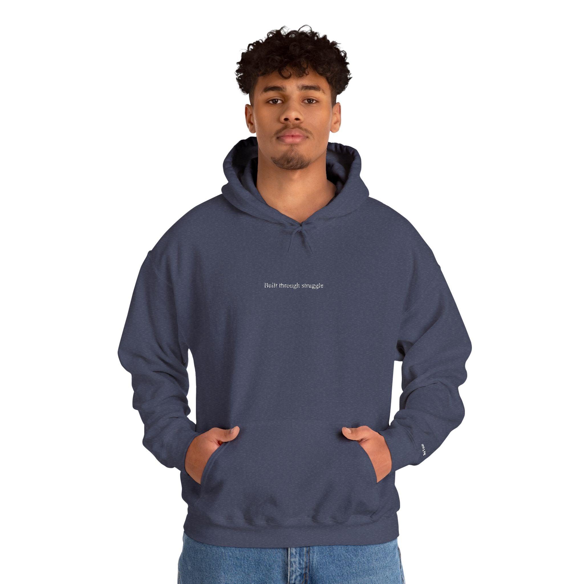 Built Through Struggle Embroidered Hoodie