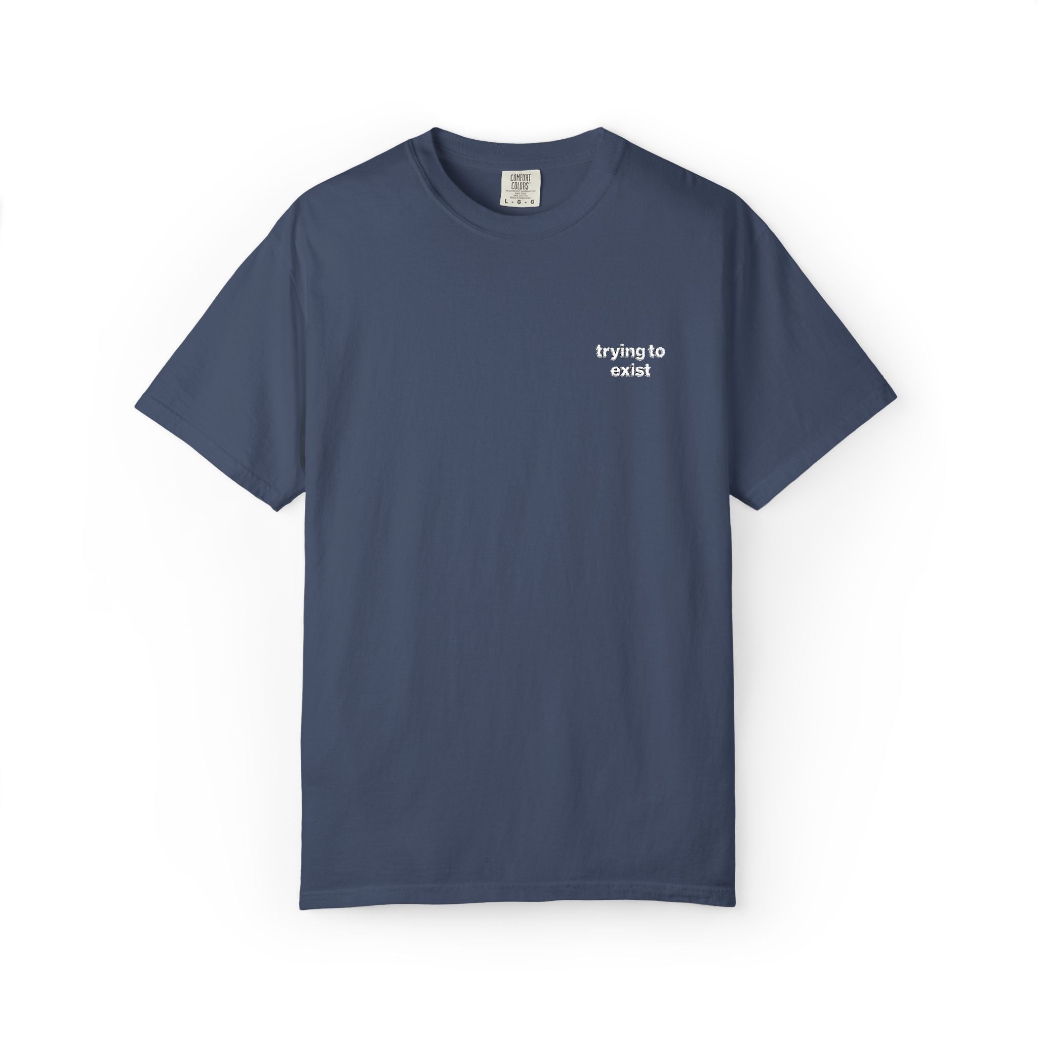 Trying to Exist Minimalist Embroidered Tee