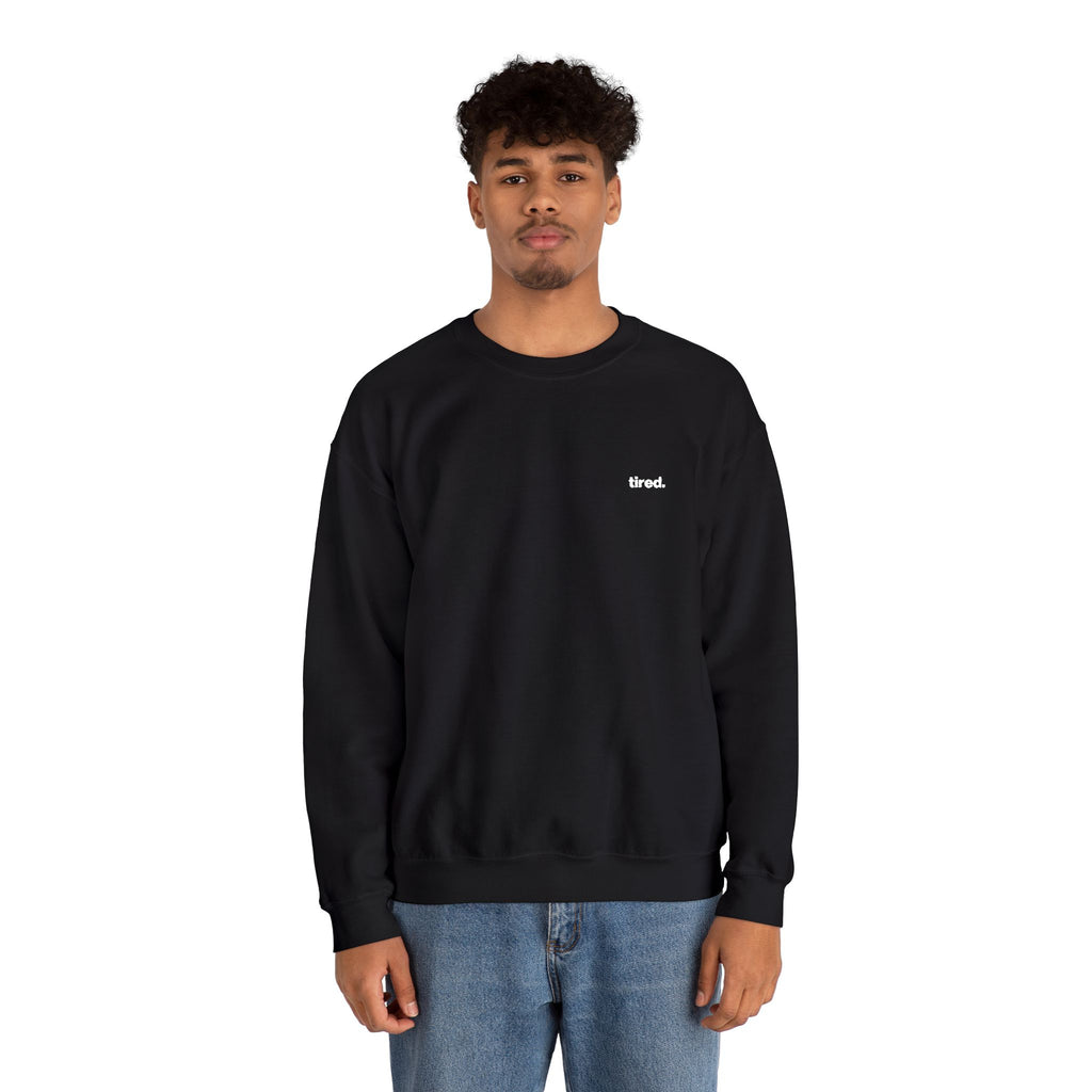Tired. Embroidered Crewneck Sweatshirt