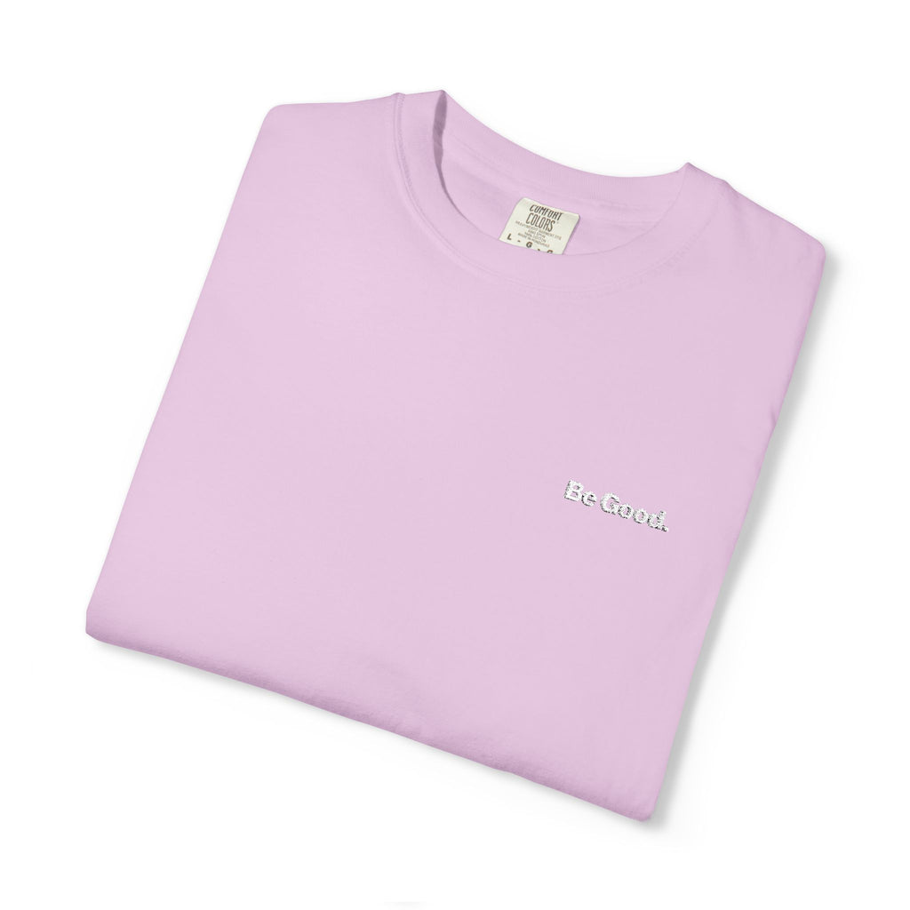 Be Good Embroidered Tee
