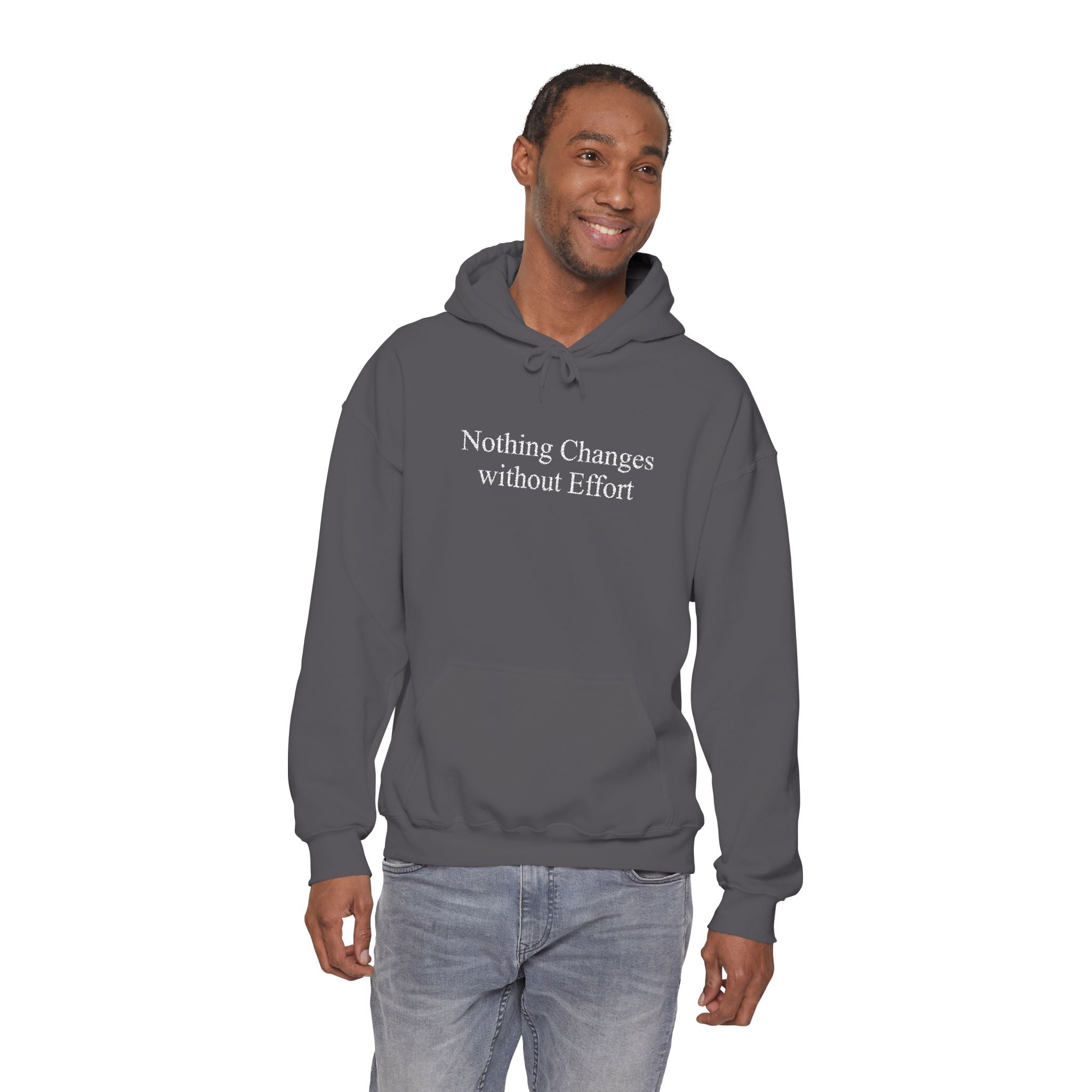 Nothing Changes without Effort Hoodie