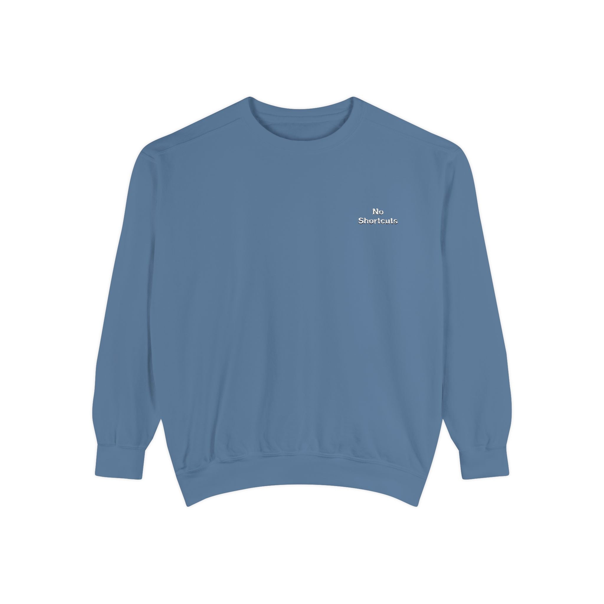 No Shortcuts Embroidered Sweatshirt