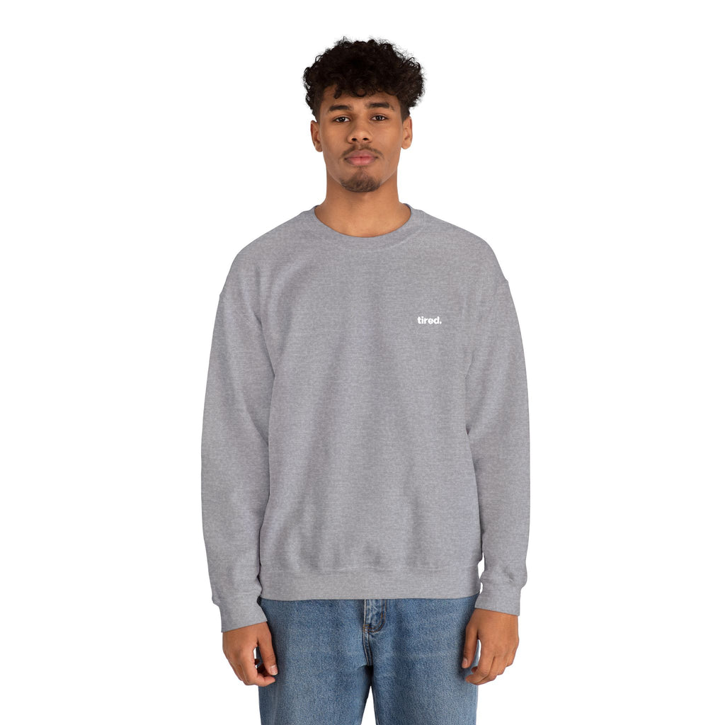 Tired. Embroidered Crewneck Sweatshirt