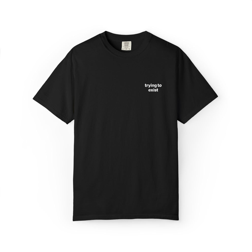 Trying to Exist Minimalist Embroidered Tee