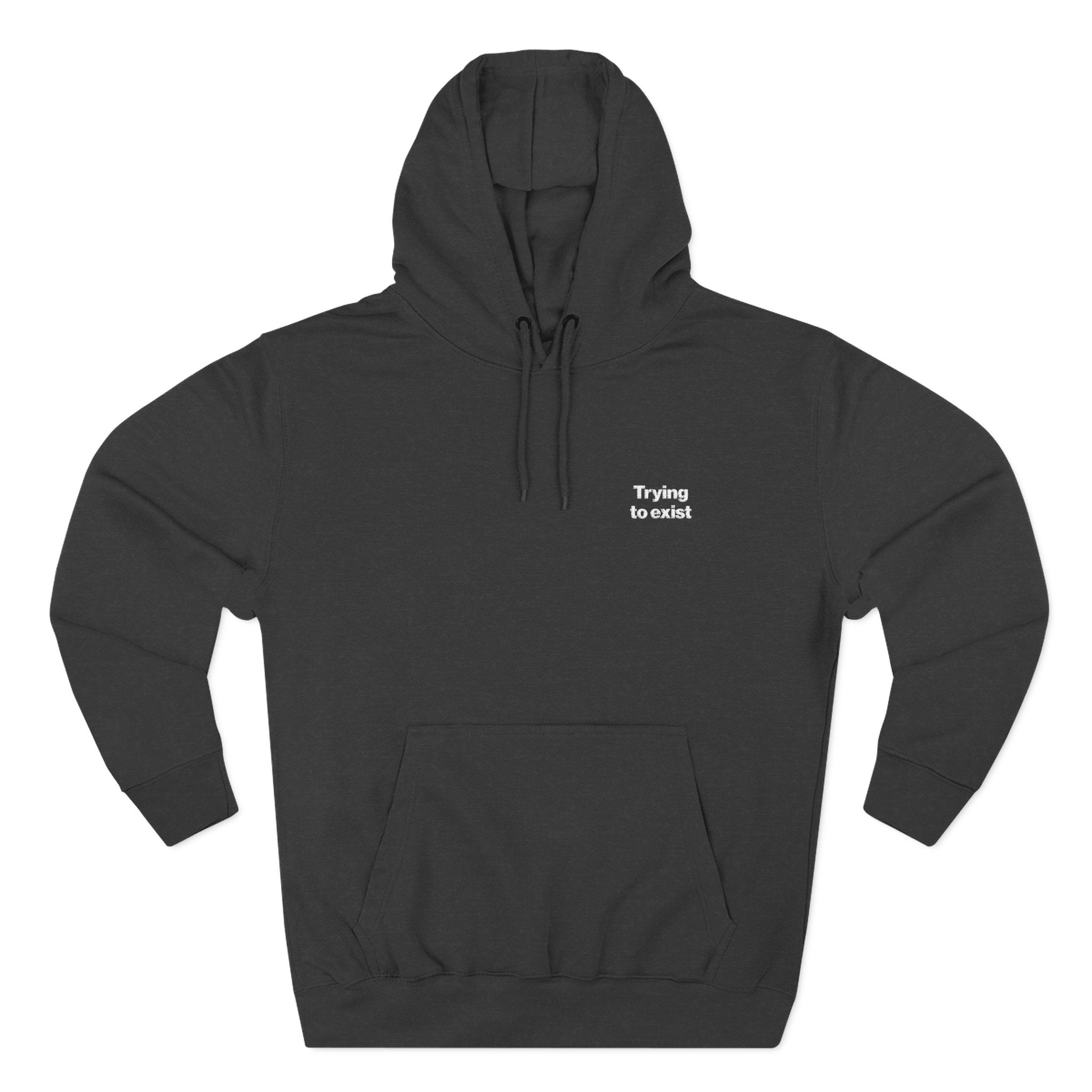 Trying to Exist Embroidered Hoodie