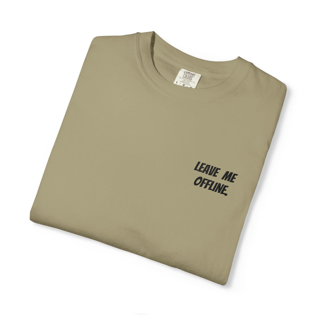 Leave Me Offline Tee — Minimalist Cotton T-Shirt