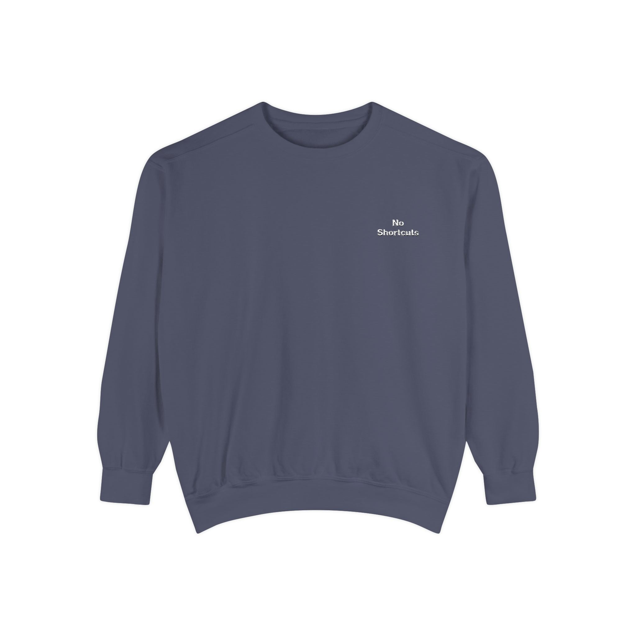 No Shortcuts Embroidered Sweatshirt