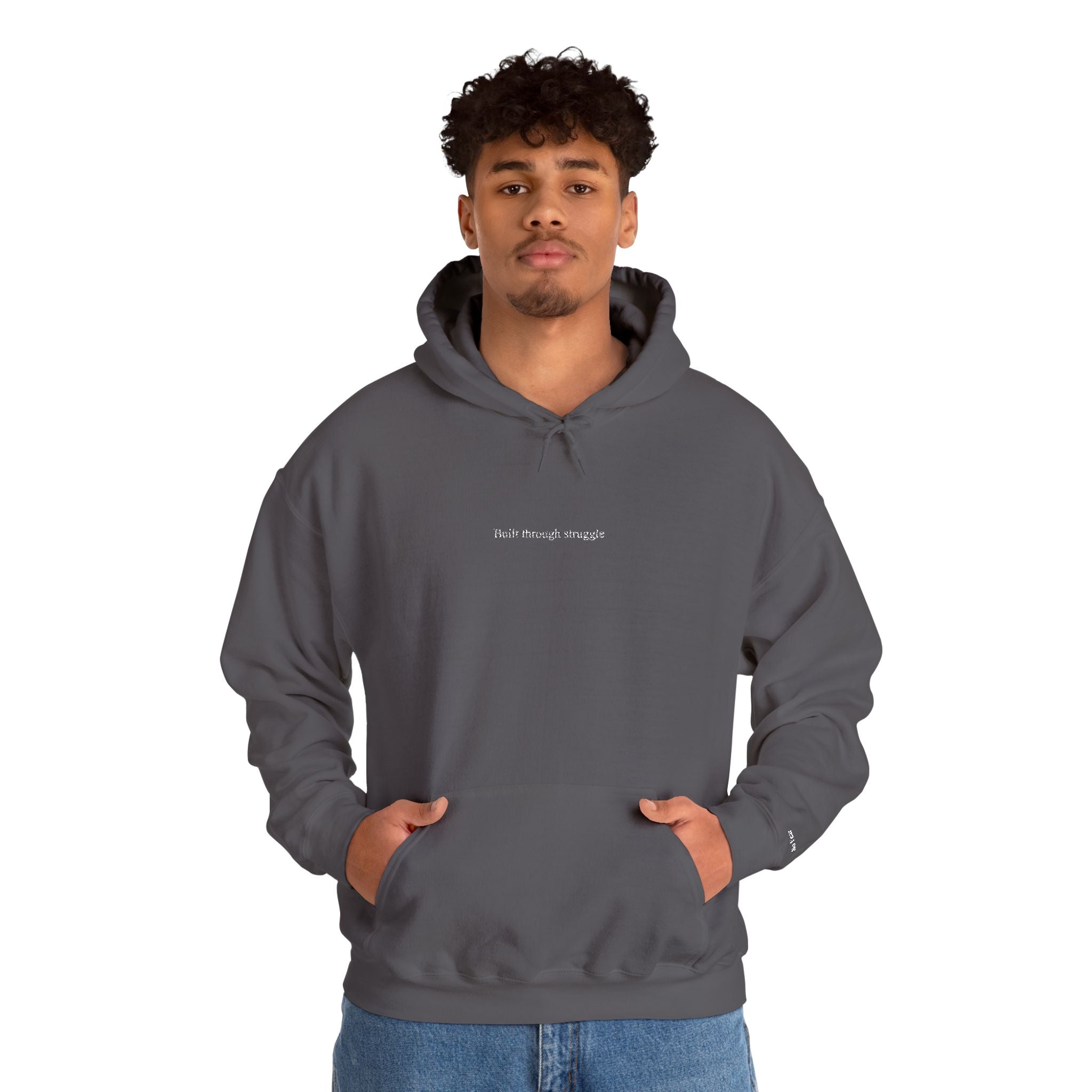 Built Through Struggle Embroidered Hoodie
