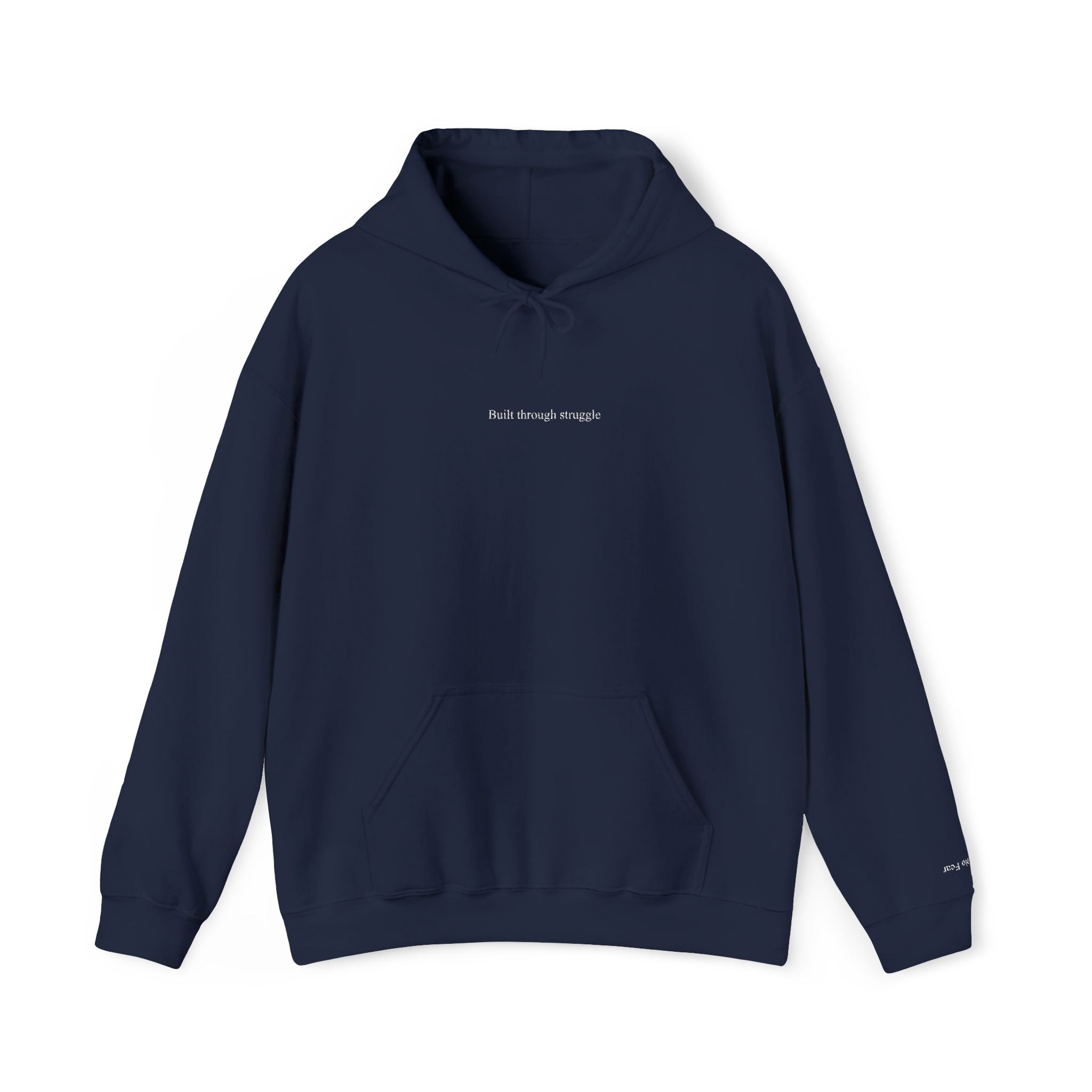 Built Through Struggle Embroidered Hoodie