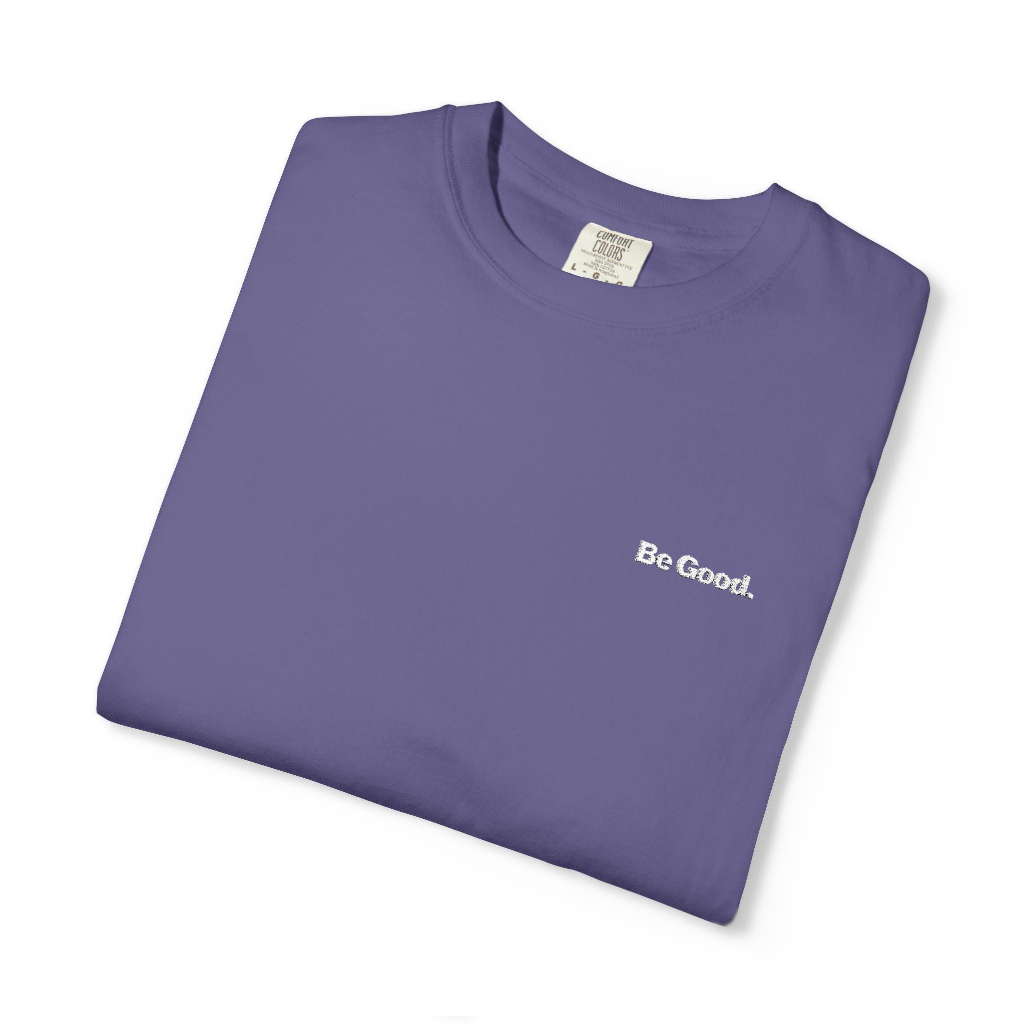 Be Good Embroidered Tee