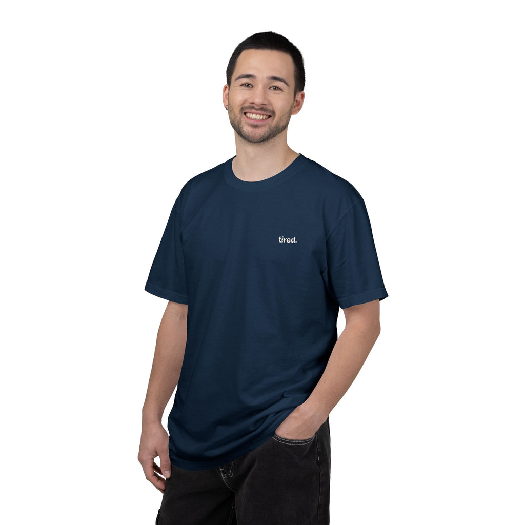 Tired. Embroidered Tee