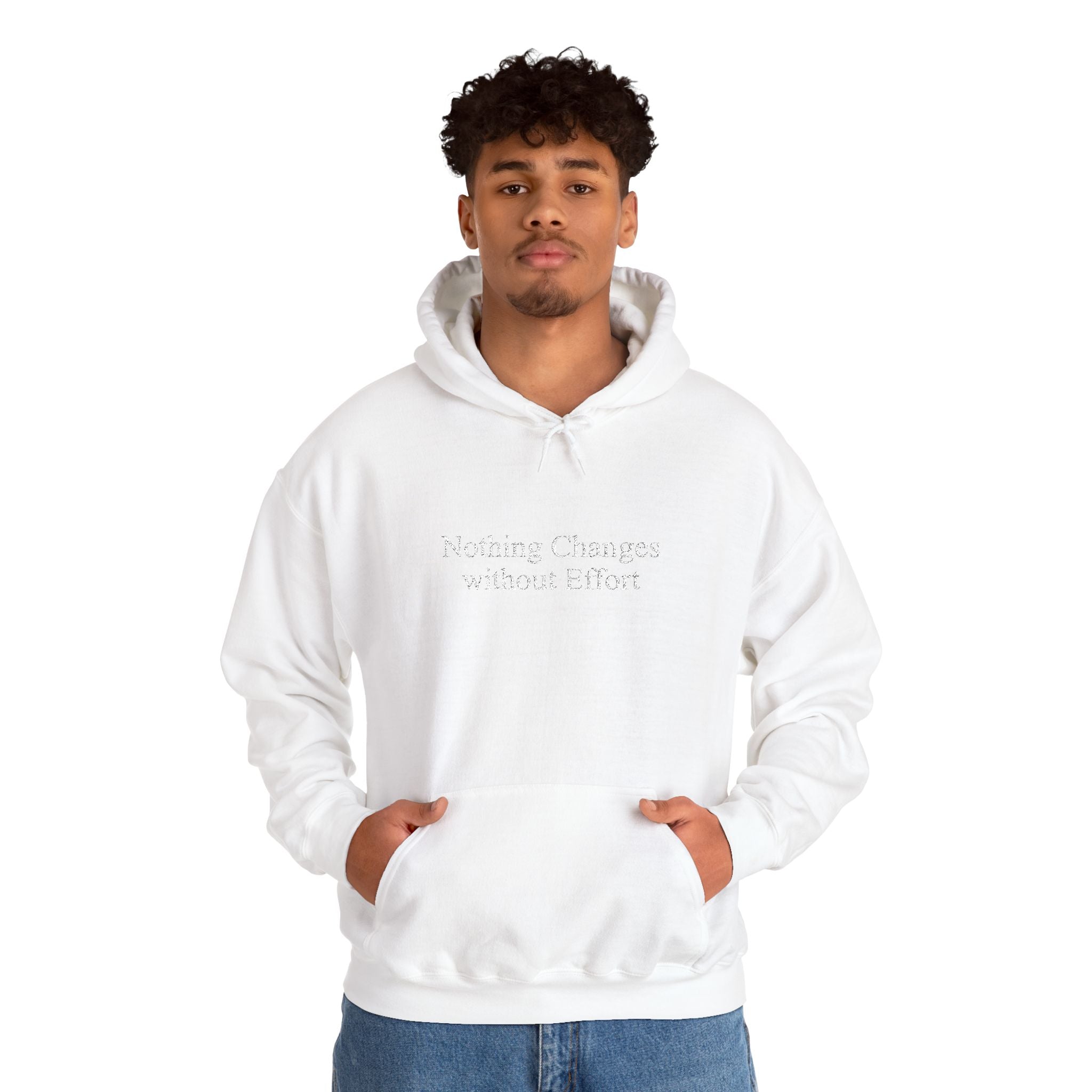 Nothing Changes without Effort Hoodie