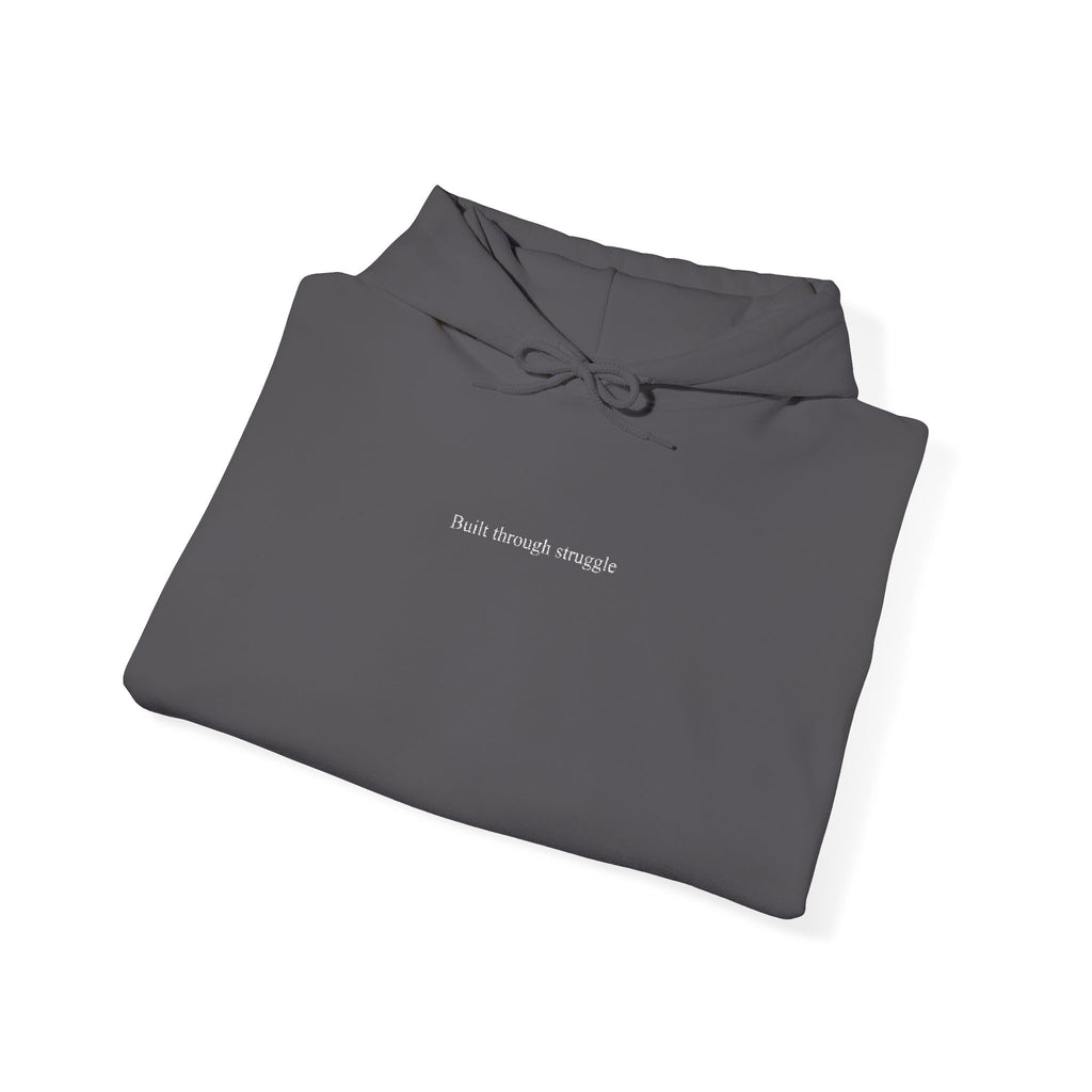 Built Through Struggle Embroidered Hoodie