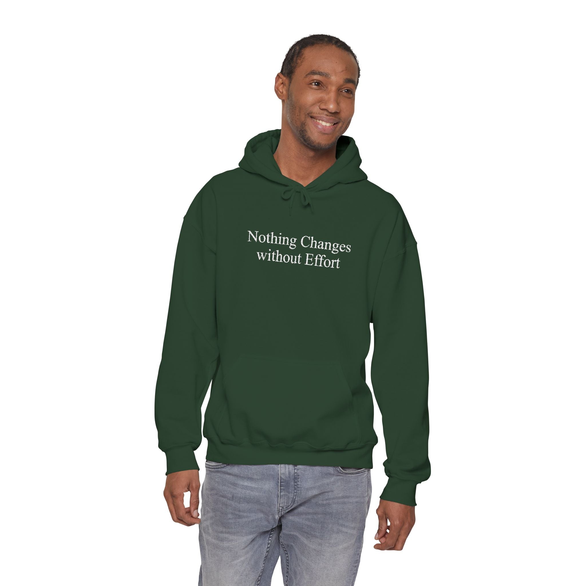 Nothing Changes without Effort Hoodie