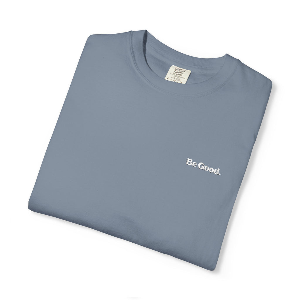 Be Good Embroidered Tee