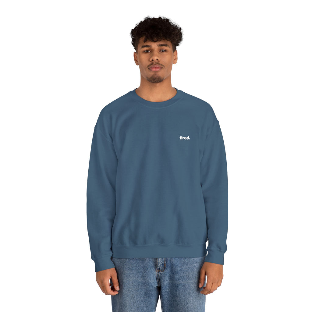 Tired. Embroidered Crewneck Sweatshirt