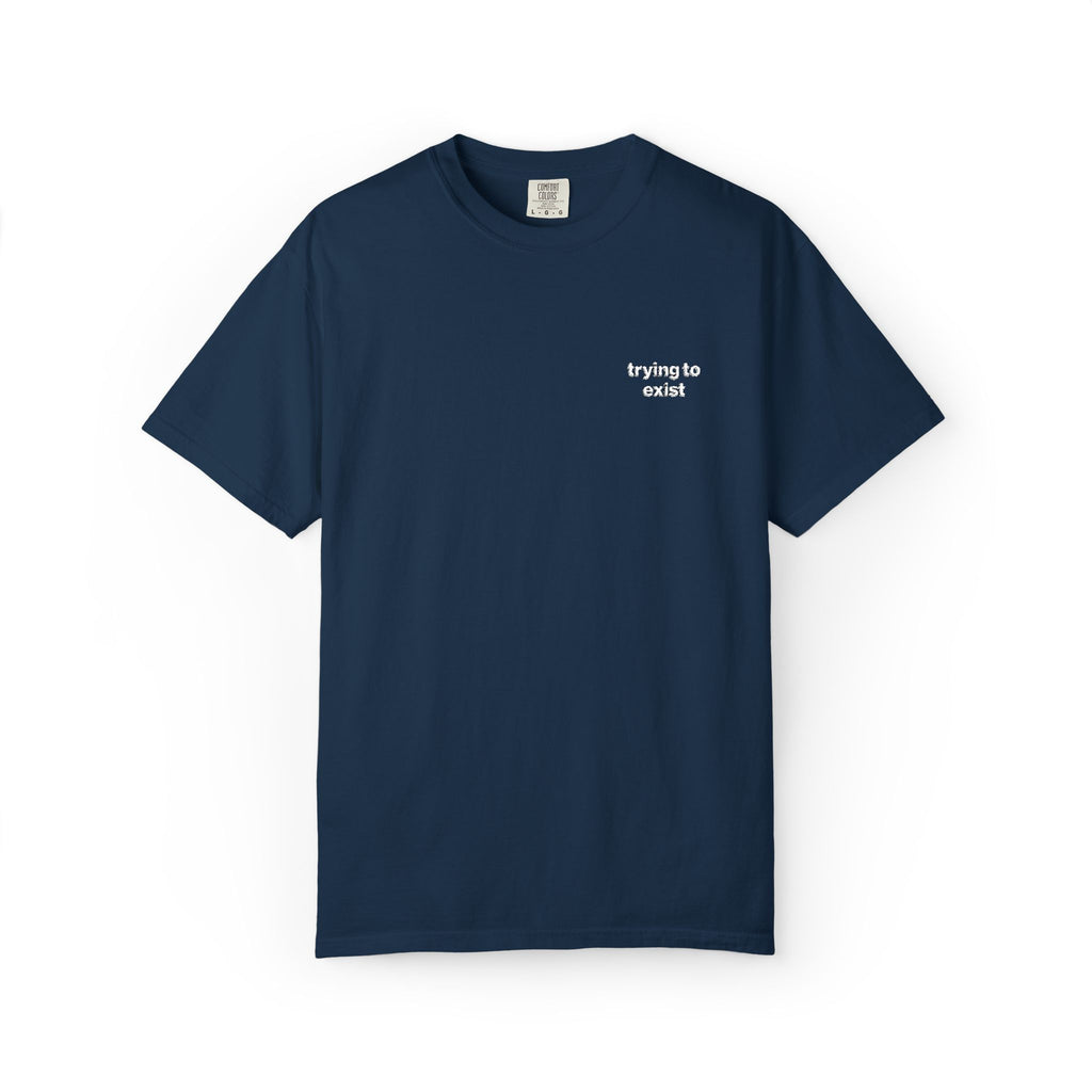 Trying to Exist Minimalist Embroidered Tee