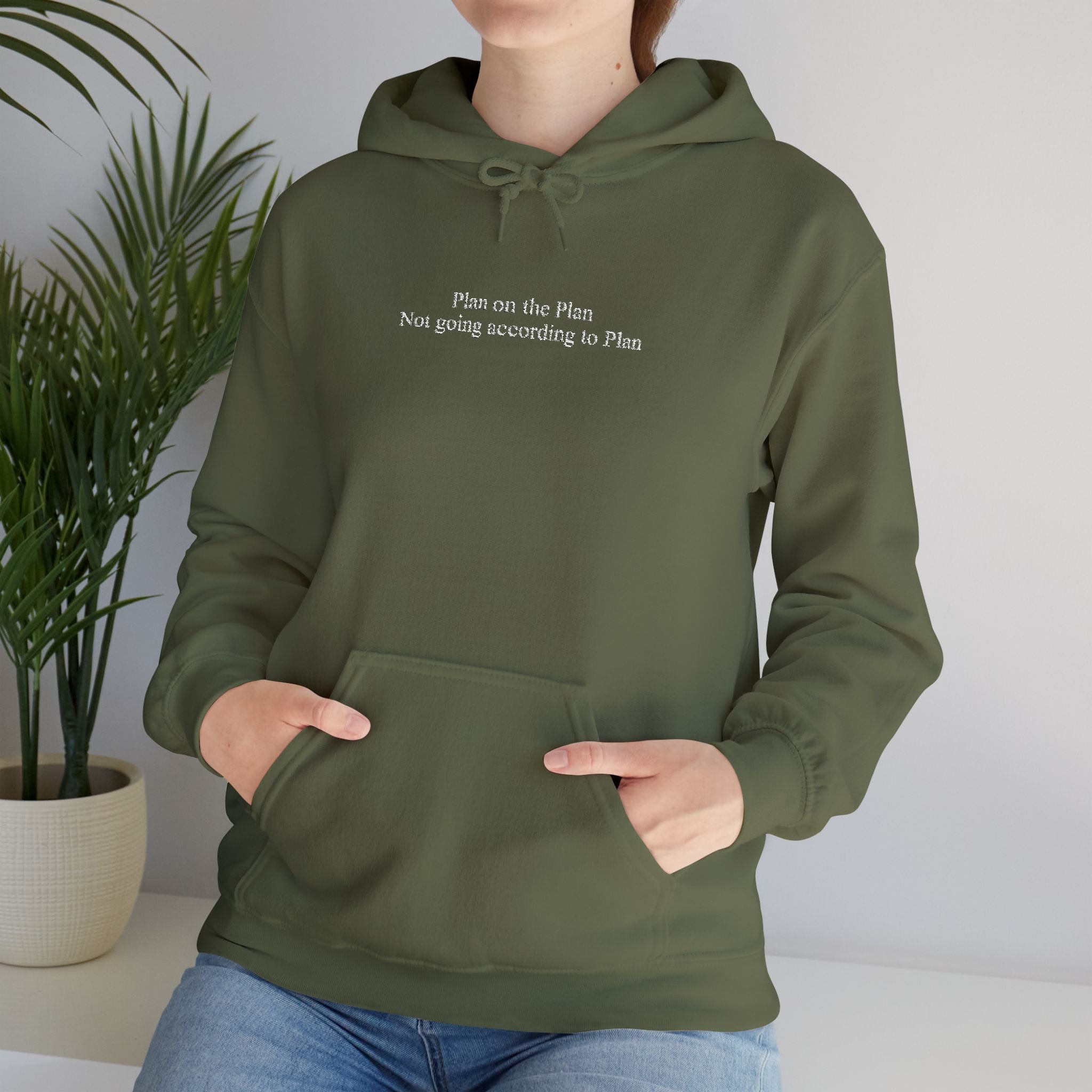 Plan on the Plan not going according to Plan Embroidered Hoodie